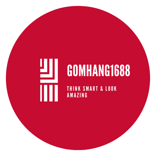 Gom Hàng 1688 - Think Smart & Look Amazing